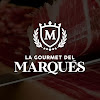 La Gourmet Del Marqués